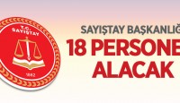 SAYIŞTAY BAŞKANLIĞI 18 SÖZLEŞMELİ PERSONEL ALACAK