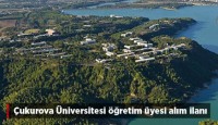 ÇUKUROVA ÜNİVERSİTESİ ÖĞRETİM ÜYESİ ALACAK