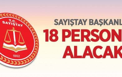 SAYIŞTAY BAŞKANLIĞI 18 SÖZLEŞMELİ PERSONEL ALACAK